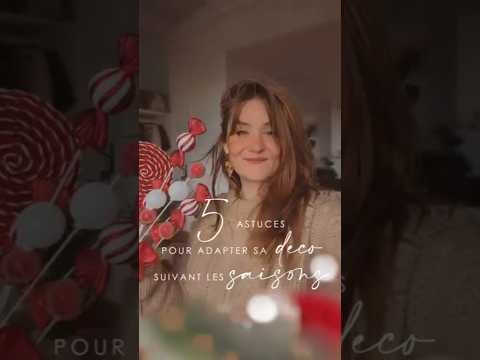 DECO . Comment adapter sa déco suivant les saisons