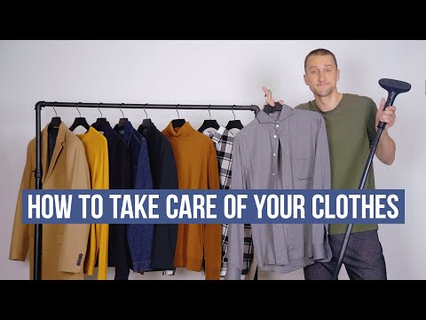 How To Take Care of Your Clothes | Maximize Clothing Life Span
