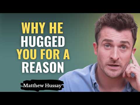 When He Hugs You First, He’s Sending a Message — 4 Hidden Signs Most Women Miss | Matthew Hussey