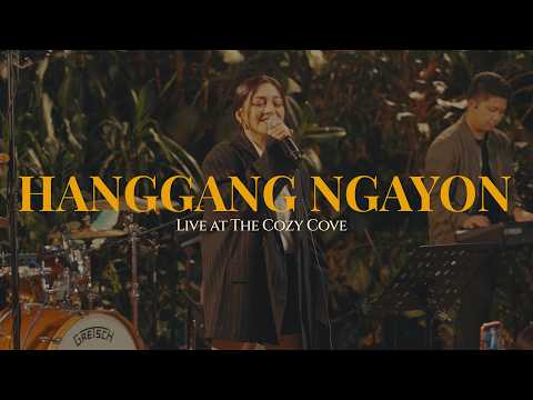 Hanggang Ngayon (Live at The Cozy Cove) - Kyla