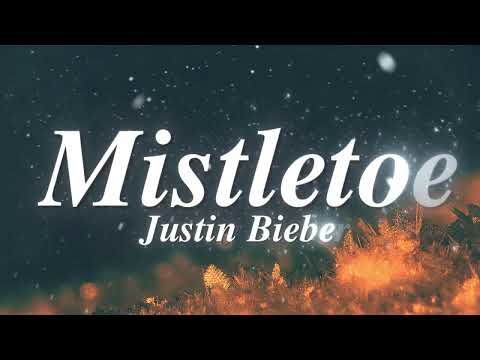 Justin Bieber - Mistletoe (Lyrics)