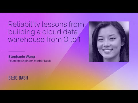Reliability lessons from building a cloud data warehouse from 0 to 1 - Stephanie Wang