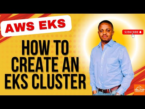 How to Create a Kubernetes Cluster on AWS EKS