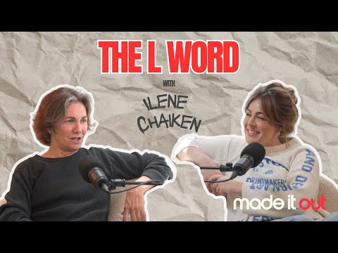 The L Word (with Ilene Chaiken)