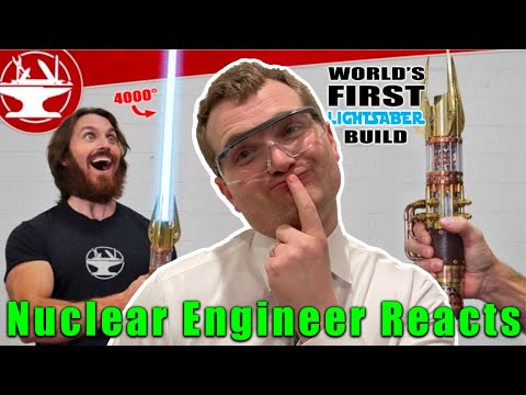 Nuclear Engineer Reacts to Hacksmith Industries 4000° PLASMA PROTO-LIGHTSABER BUILD