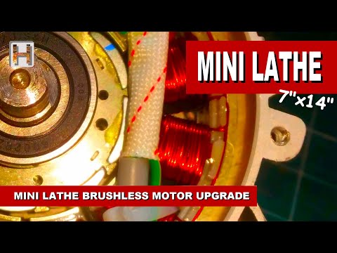MINI LATHE UPGRADES #1: BRUSHLESS MOTOR UPGRADE