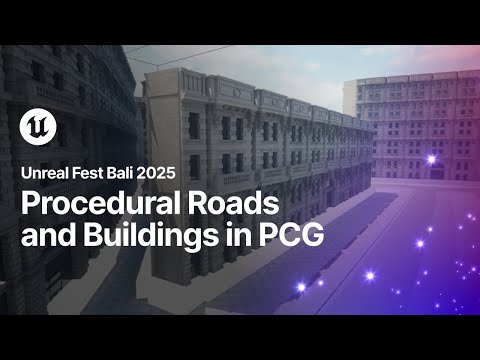 Procedural Roads and Buildings in PCG | Unreal Fest Bali 2025