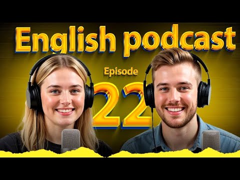 𝗙𝗮𝘀𝘁 𝗙𝗼𝗼𝗱 | 𝗟𝗲𝗮𝗿𝗻 𝗘𝗻𝗴𝗹𝗶𝘀𝗵 𝗤𝘂𝗶𝗰𝗸𝗹𝘆 𝘄𝗶𝘁𝗵 𝗣𝗼𝗱𝗰𝗮𝘀𝘁 | 𝗘𝗽𝗶𝘀𝗼𝗱𝗲 22