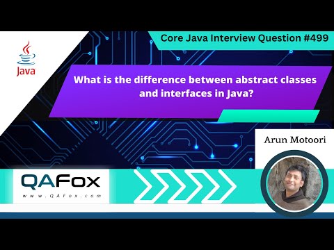 Difference between abstract classes and interfaces in Java (Core Java Interview Question #499)