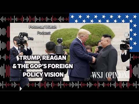 Trump, Reagan and the GOP's Foreign Policy Vision