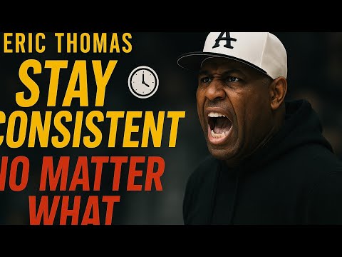 How to Force Yourself to Stay Consistent | Eric Thomas Motivation