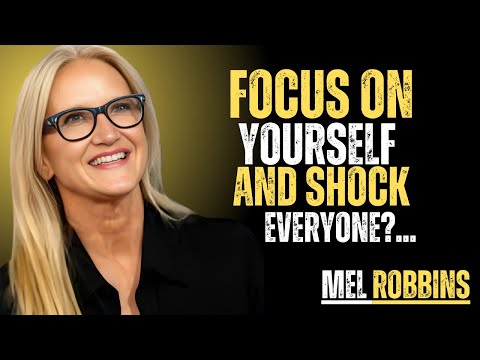 Focus on Yourself Shock Everyone Without Saying a Word | Mel Robbins #motivationalspeech