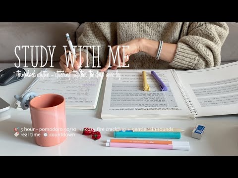 🕰️5HR STUDY WITH ME(50/10)ㅣfire crackling + rain soundㅣpomodoro with timer
