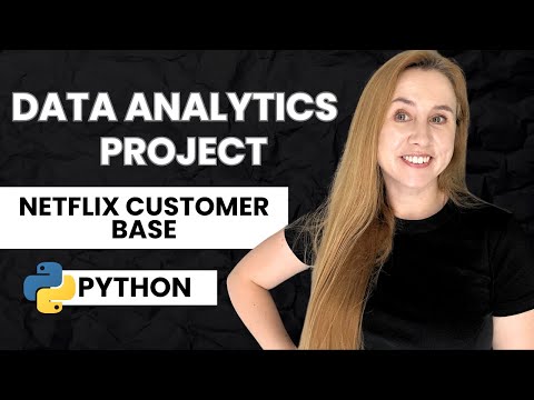 Data Analytics Portfolio Project - Netflix customer base (Python)