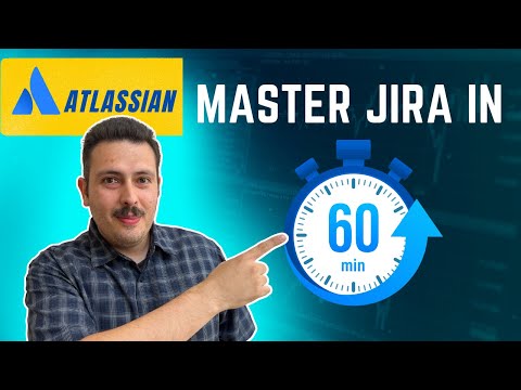 Master Jira in 60 Minutes!