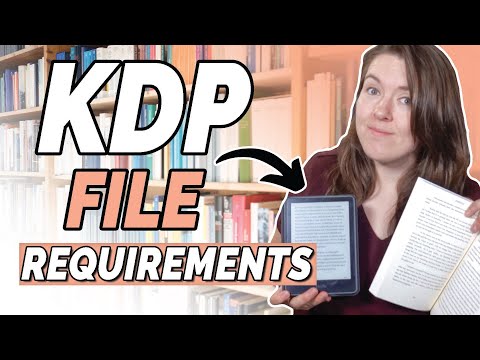 How to Upload Your Book Files to KDP: Self-Publishing Upload Requirements