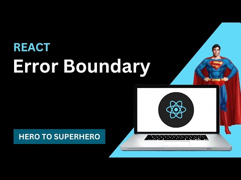 Error Boundary | React JS Advanced Concepts