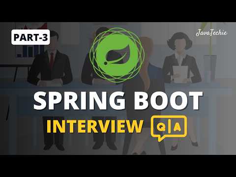 Spring Boot Interview Mastery 🔥 | Question & Answer Guide for Developers | Part-3 | @Java Techie