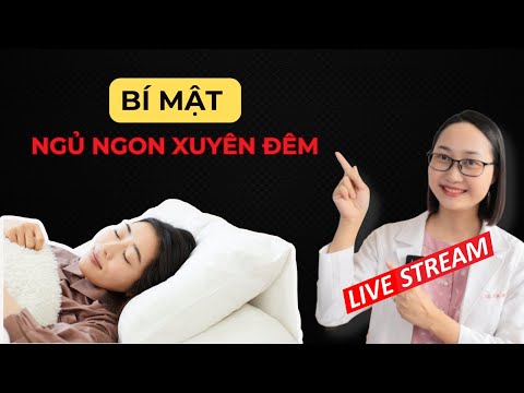 Làm thế nào để ngủ ngon tới sáng, không bị thức giấc 1–3h sáng nữa? | Dược Sĩ Lan