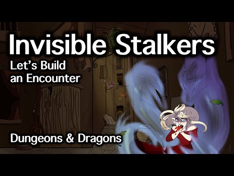 Invisible Stalkers D&D | Let's Build an Encounter | D&D Quest Ideas