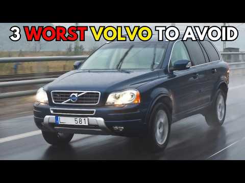 3 WORST & 4 BEST Volvo vehicles to own