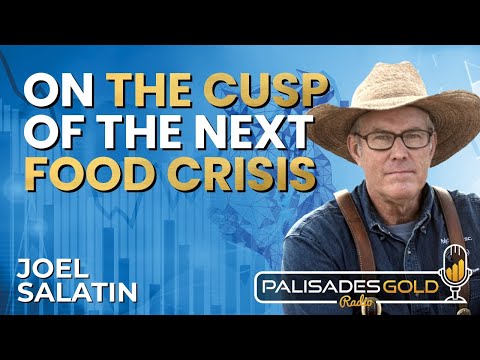 Joel Salatin: Why Beef Prices are Skyrocketing & Billion Dollar Bailouts Causing Mayhem