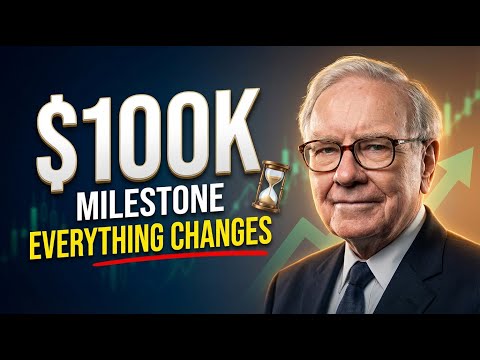 Warren Buffett: The $100K Milestone - Why Everything Changes After This Number