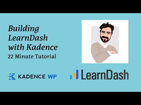 Building LearnDash with Kadence 🔥 22 Minute Tutorial