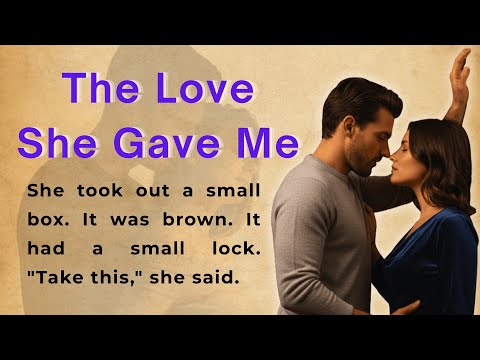 The Love She Gave Me | Learn English Through Story Level 1 | English Listening Practice