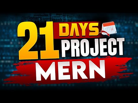 21 Days 21 project MERN | How To Start Mern Preparation