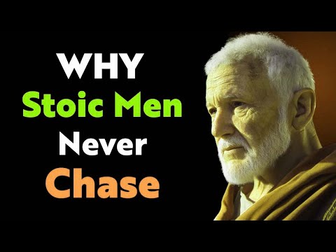 Why Stoic Men NEVER Chase – They Observe Stoic Philosophy