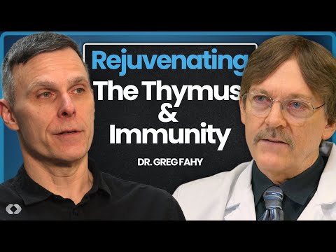 Dr. Greg Fahy: Thymus Regeneration & Boosting The Immune System For Longevity