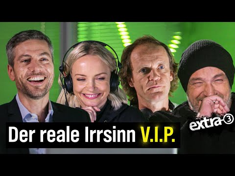 Der reale Irrsinn V.I.P. | extra 3 Spezial: Der reale Irrsinn | NDR