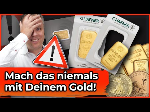 Was Sie niemals mit Ihrem Gold machen sollten!