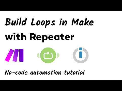 How to Build Loops with the Repeater Module in Make (Integromat)