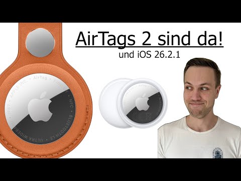 Die AirTags 2 sind da!!! | ... und iOS 26.2.1