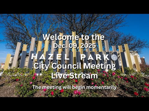 Hazel Park City Council Meeting, Dec. 9, 2025