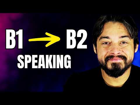 How To Go From B1 To B2 SPEAKING Level of English (5 Things You Need)