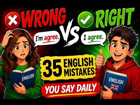 Stop Saying These 35 Wrong English Sentences | Most People Don't Know This. Part 2