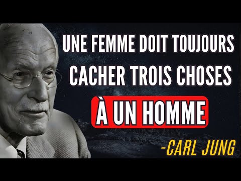 Une femme devrait toujours cacher trois choses à un homme | La vérité psychologique de Carl Jung