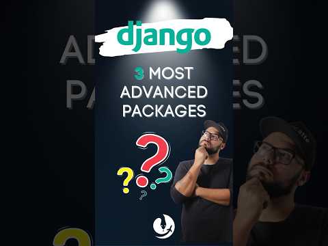 🚀 3 most ADVANCED Django packages