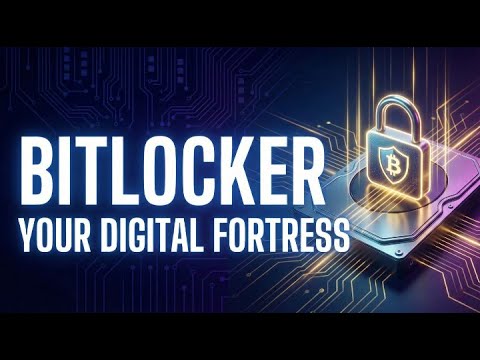 BitLocker  Your Digital Fortress