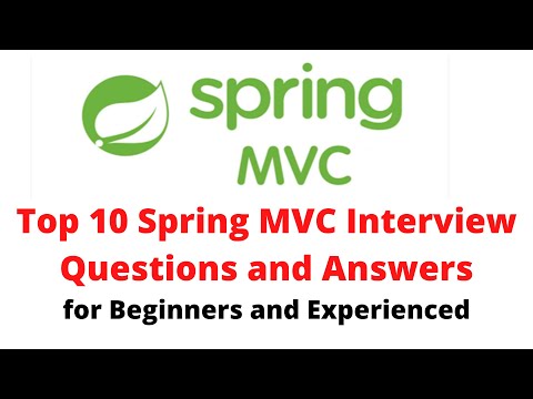 Top 10 Spring MVC Interview Questions and Answers | Frequently Asked Spring MVC Interview Questions