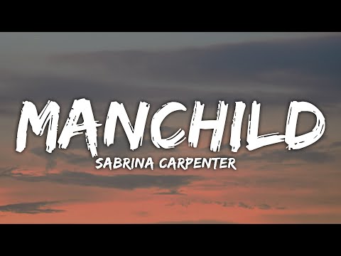 Sabrina Carpenter – Manchild (Lyrics)
