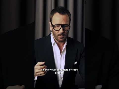 Tom Ford on How Taste Is Formed