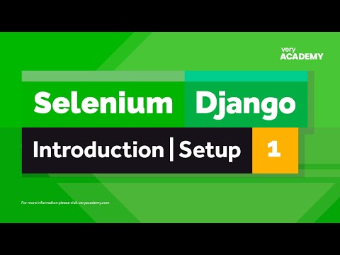 Selenium | Django | Gentle Introduction, Setup and Start Testing