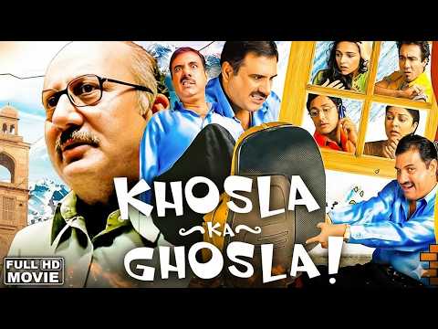 Khosla Ka Ghosla Full Movie | Anupam Kher, Boman Irani | Superhit Hindi Comedy Film HD