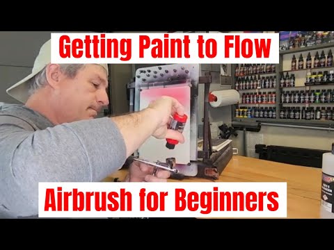 Getting Paint to Flow Through your Airbrush for Beginners