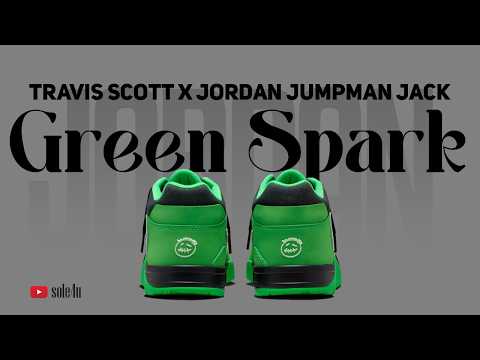 Travis Scott x Jordan Jumpman Jack "GREEN SPARK" | Details + Release Info | 2026