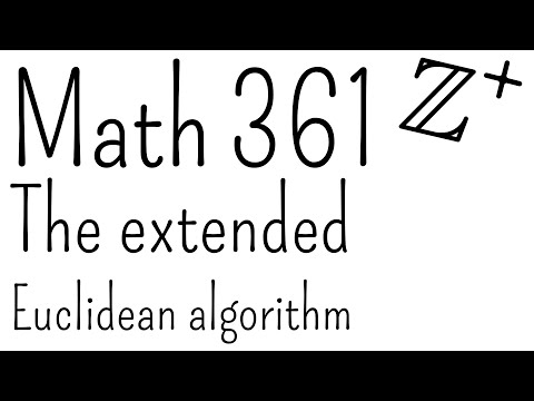 The extended Euclidean algorithm | Math 361